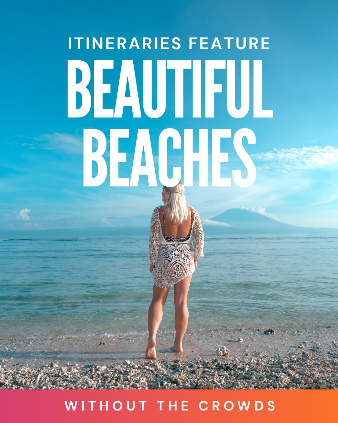 Woman standing on a beach with text about itineraries for beautiful beaches without crowds in Bali