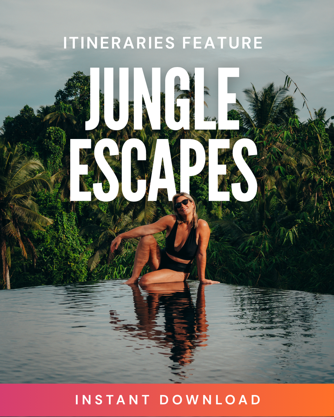 Person sitting by a pool with jungle scenery and text overlay about jungle escapes and itineraries.