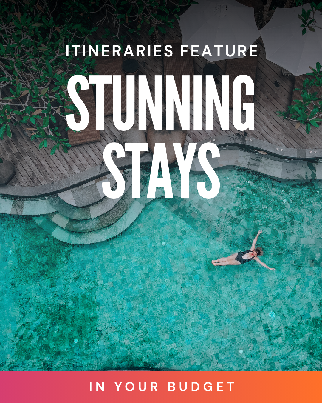 Person lounging in a pool with text overlay about itineraries and stays.
